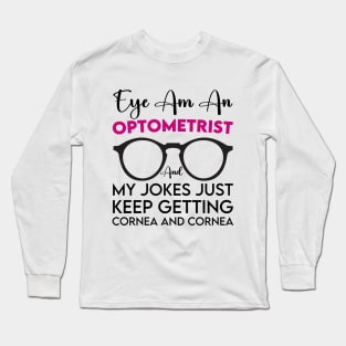 Optometry Assistant Eye Doctor Ophthalmologist Tech Student Long Sleeve T-Shirt